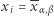 xi = xα,β 