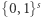 |{0,1}s 