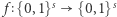  f {0,1}s {0, 1}s 