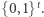 {0, 1}t. 