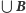 | B 