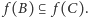  f(B) ⊆ f(C). 