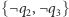 {¬q2,¬ q3} 