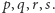 p,q, r,s. 