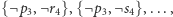 {¬ p3,¬r4},{¬p3,¬ s4},..., 