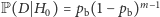  H0)=pb(1−pb)m−1 |P(D 
