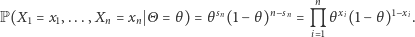 n =x,...,X=x Θ=θ)=θsn(1−θ)n−sn=Mθxi(1−θ)1−xi. P(X 11nni1 