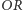|OR 