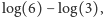 |log(6) − log(3), 