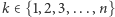 |k∈ {1,2,3,...,n} 
