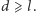d ⩾ l.