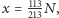 , x = 112133N 