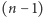 (n −1) 