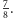 |7. 8