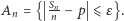 | Sn An = { n −p ⩽ ε} . 