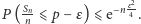  2 |P ( Snn-⩽ p− ε) ⩽ e−n