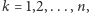 k = 1,2,...,n, 