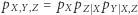 |pX,Y = pXpZSXpY SX,Z 