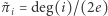 ˜π = deg(i)/(2e) i 