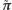|˜π 