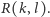 R(k, l). 