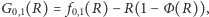 G (R) = f (R) − R(1− Φ (R)), 0,1 0,1 