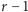 r −1 