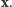 x.