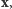|x, 