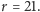 |r = 21.