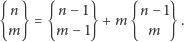 {n } = {n − 1} +m{n −1} . m m− 1 m 