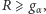 R ⩾ g , α