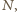 N, | 