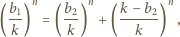  b1 n b2 n k-−-b2 n ( k ) = ( k ) + ( k ) , 