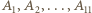 A1,A2,...,A11 