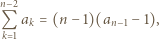 n− 2 Q ak = (n −1)(an−1− 1), k 1 