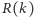 |R(k) 