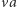 va