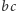 | bc