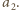 |a2.