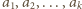 a1,a2,...,ak 