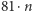 81⋅n