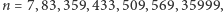 | n = 7,83,359, 433,509,569,35999,