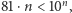 81⋅n < 10n,