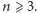 n ⩾ 3.