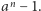 an − 1. 