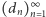  ∞ |(dn)n 1 