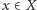 |x ∈X 