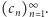  ∞ (cn)n 1. 
