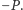 − P.